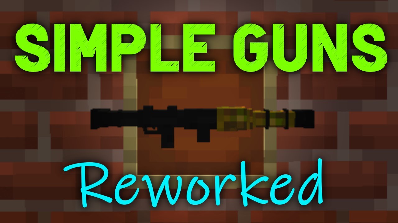Simple guns. Мод simple Guns. Simple Guns: Reworked. Timeless and Classics Guns 1.16.5. Additional Guns.