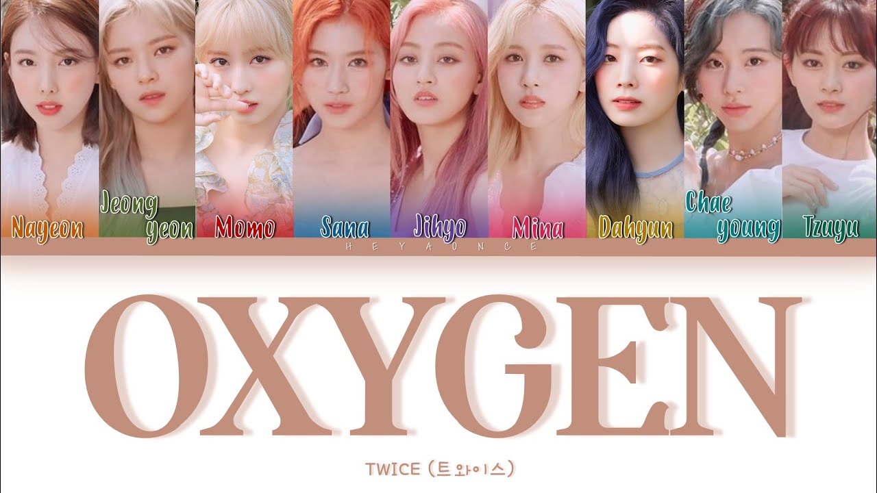 TWICE (트와이스) - OXYGEN (Color Coded Lyrics Eng/Rom/Han/가사)
