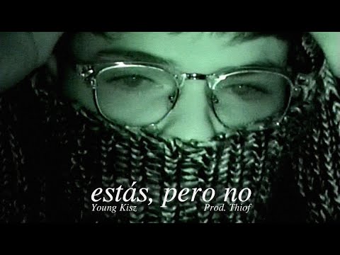 estás, pero no