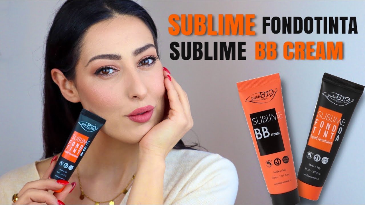 NUOVO FONDOTINTA E BB CREAM SUBLIME PUROBIO COSMETICS 🌱OPINIONI E MAKE UP TUTORIAL