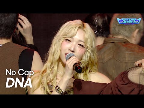 DNA (디엔에이) - <strong>No</strong> Cap l <strong>Show</strong> Champion l EP.606 l 260805