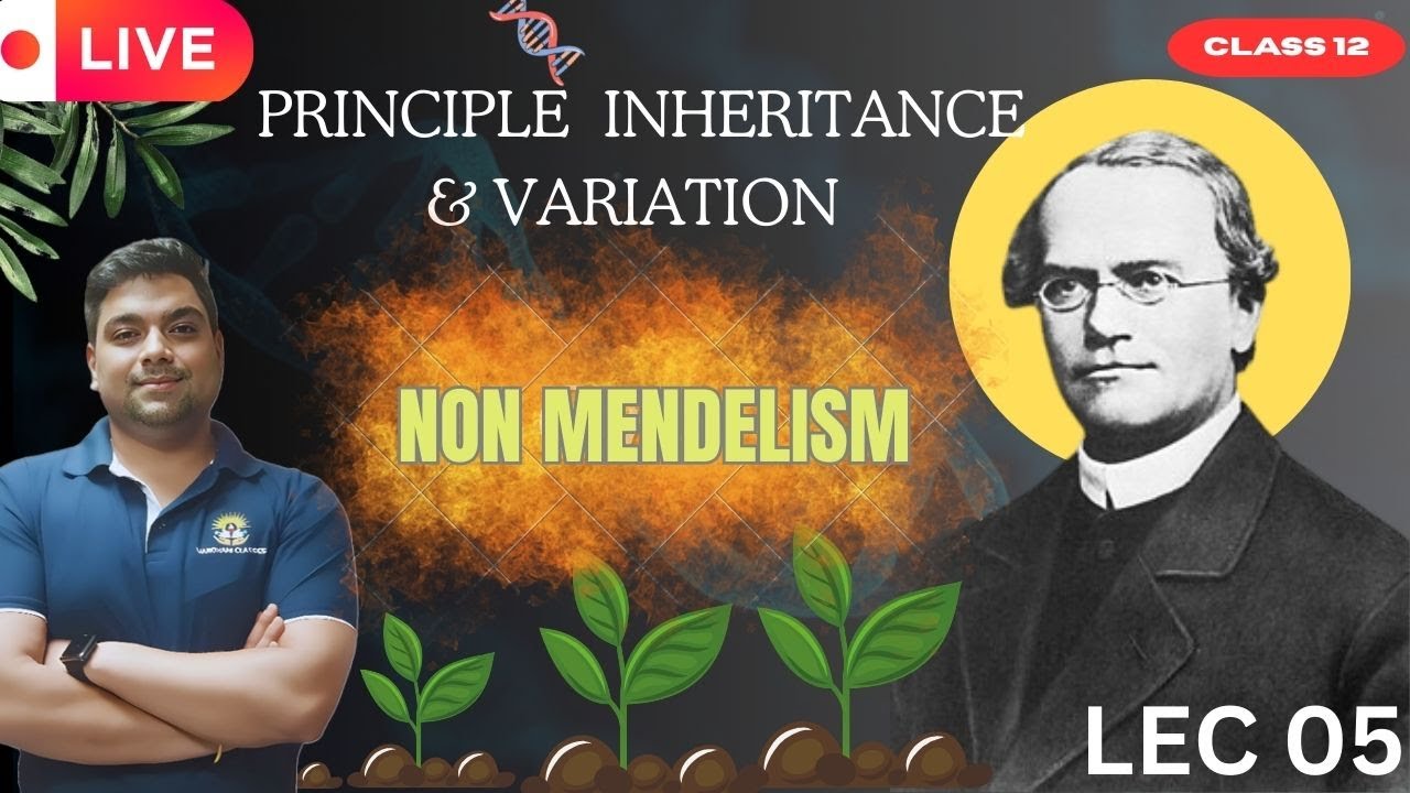MOLECULAR BASIS OF INHERITANCE | NON MENDELISM FULL | LEC 05 | BY  DR KARAN VARDHANI CLASSES