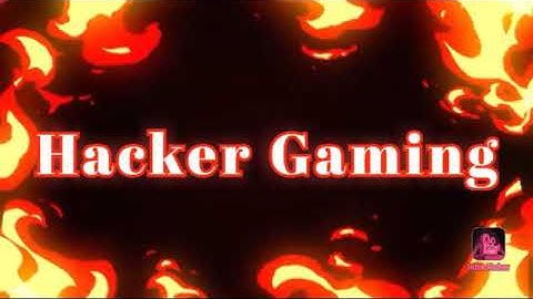 NEW INTRO HACKER GAMING