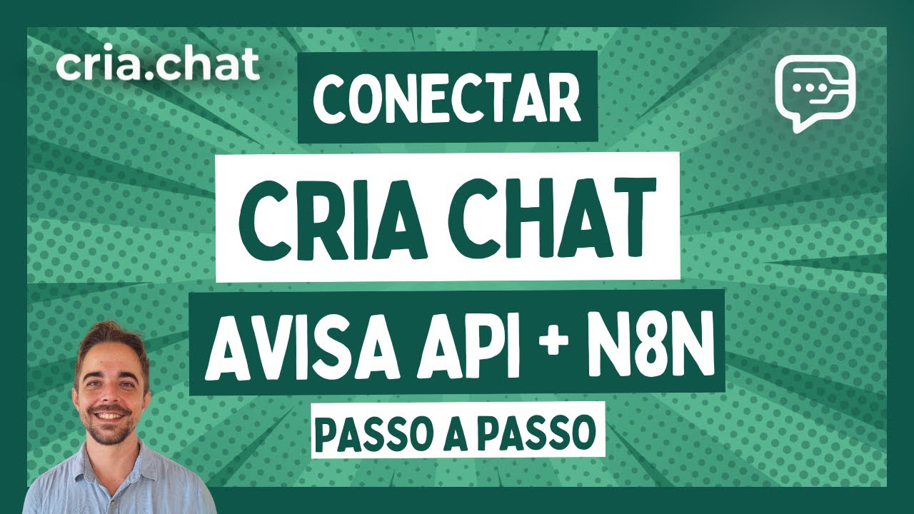 Primeiros Passos CriaChat: Como conectar o WhatsApp na Avisa API e N8N