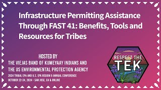 Infrastructure Permitting Assistance Through FAST 41: Benefits, Tools and Resources for Tribes
