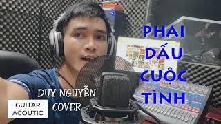 Vignette de la vidéo "Phai Dấu Cuộc Tình Acoutics Version - Duy Nguyễn cover"