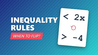 When to Flip the Inequality Sign: Algebra Basics Explained