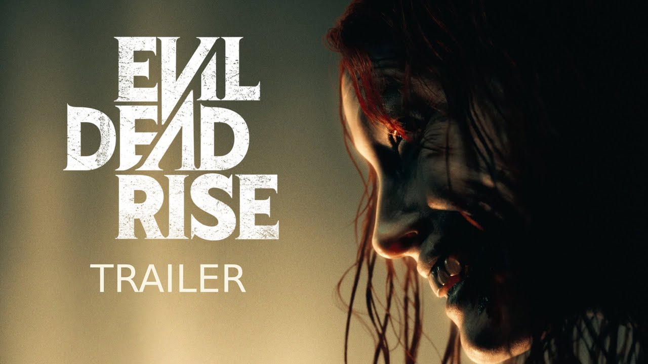 Evil Dead Rise   Official Trailer Release 2023