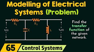 Modelling of Electrical Systems (Solved Problem)