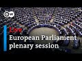 Live european parliament debates migration russia china pharmaceutics  dw news