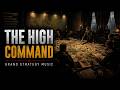The High Command - Grand Strategy Music