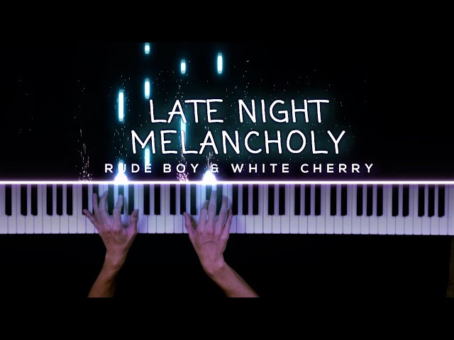 Late Night Melancholy - Rude Boy & White Cherry | Piano Cover by Gerard Chua class=