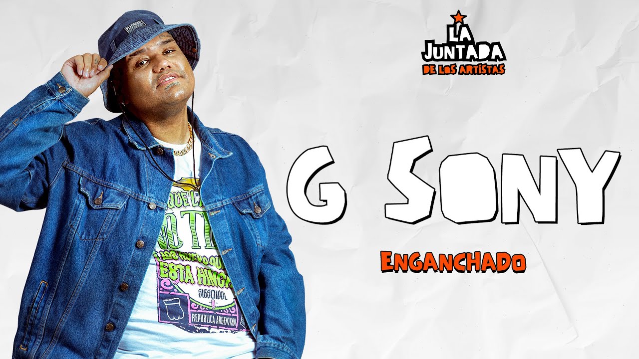 G SONY ENGANCHADO en VIVO en LA JUNTADA DE LOS ARTISTAS