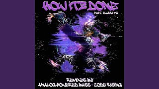 How Itz Done (feat. Alaska MC)