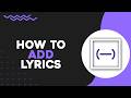 How To Add Lyrics On Soundtrap (Quick Tutorial)