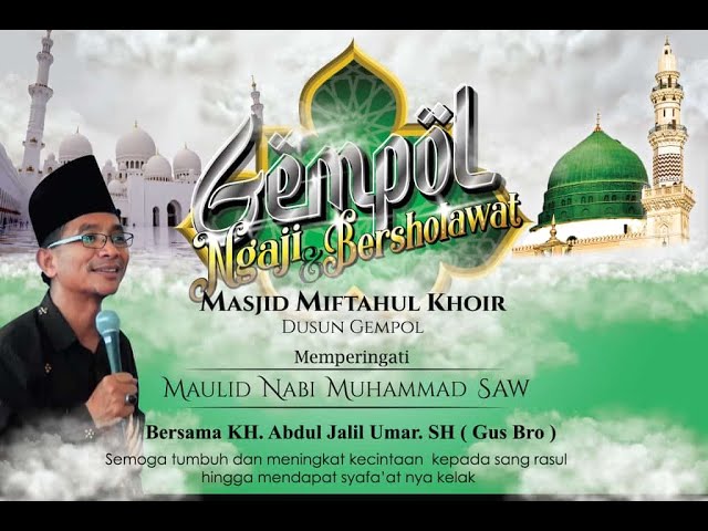 🔴 LIVE GEMPOL NGAJI & BERSHOLAWAT BERSAMA KH. ABDUL JALIL UMAR .SH (GUS BRO) class=