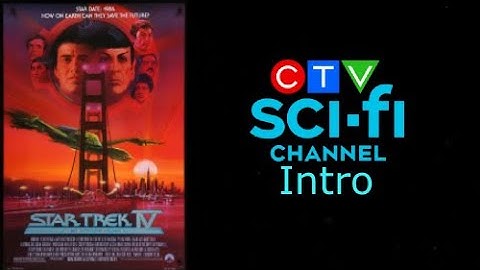 Star Trek IV: The Voyage Home - CTV Sci-Fi Channel Intro (NO COPYRIGHT INFRINGEMENT INTENDED)