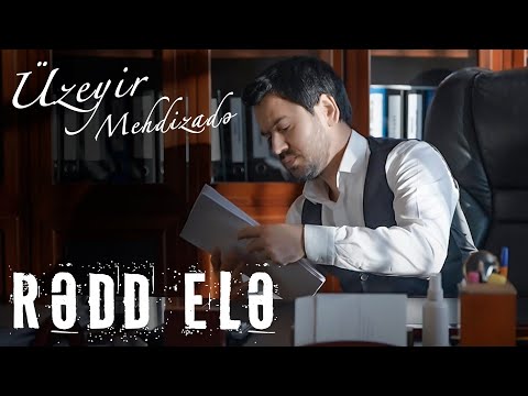 Uzeyir Mehdizade - Redd Ele ( Official Video ) 2022