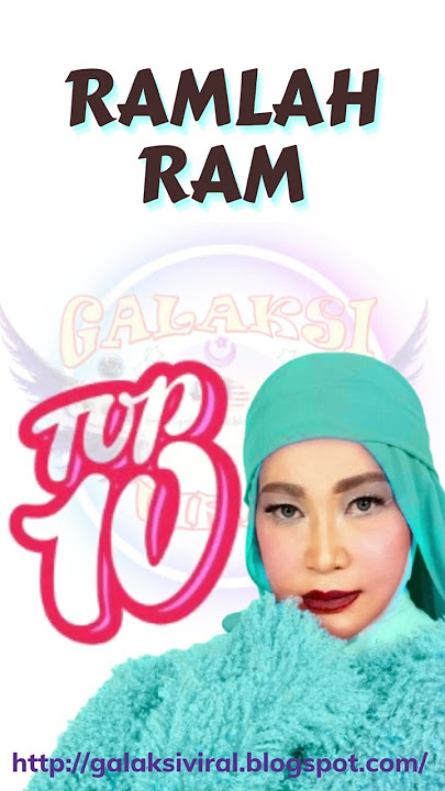 RAMLAH RAM TOP 10 LAGU PALING POPULAR
