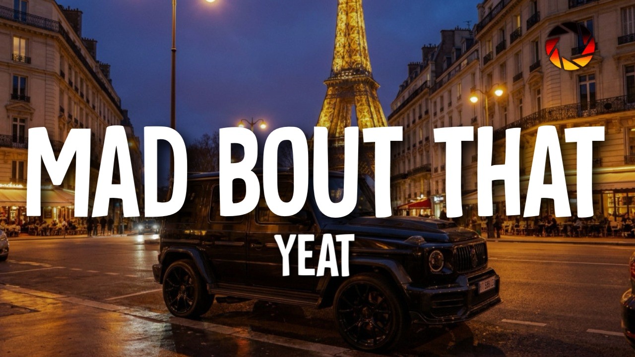 Yeat -  Mad bout that (Lyrics)