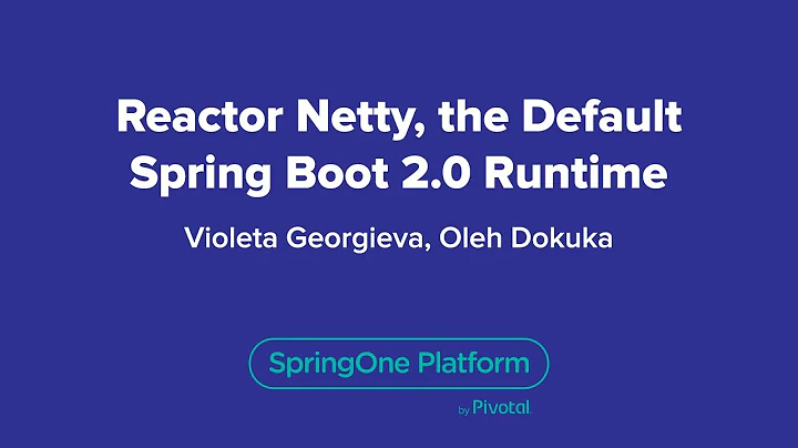 Reactor Netty, the Default Spring Boot 2.0 Runtime