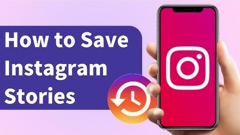 How to save Instagram stories? (3 Ways)