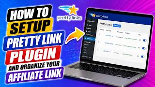 How to Setup Pretty Link Plugin and Organize your Affiliate Link