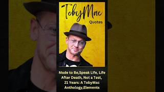 TobyMac's Inspirational Words