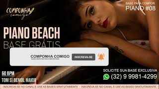Base para compor - Piano Beach TOM (Bb) SI BEMOL (BASE GRÁTIS - BASE FREE - BASE WORSHIP - Playback)