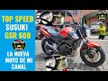 🔴SUSUKI GSR 600 TOP SPEED MAXIMA VELOCIDAD LA NUEVA MOTO DEL CANAL