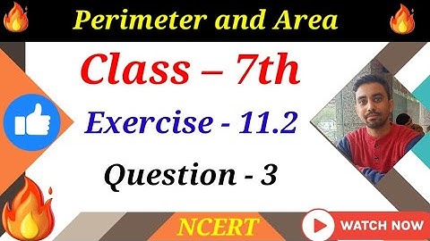 exercise 11.2 question 3 ncert maths class 7 chapter 11 Perimeter and area | ex 11.2 question 3