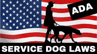ADA SERVICE DOG LAWS  Summary, FAQs, General Information (USA)