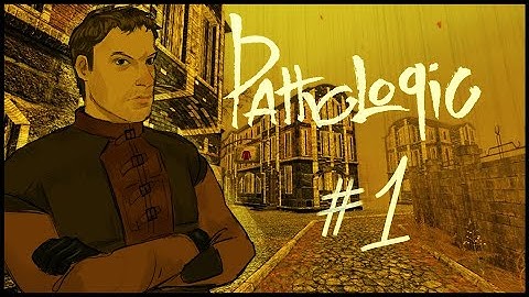Pathologic Classic HD Gameplay | Haruspex #1