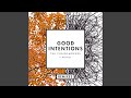 Miniature de la vidéo de la chanson Good Intentions (Dallask Remix)