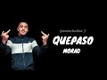 [Letra de "Que Pasó" ft. Morad & DeLaRue]