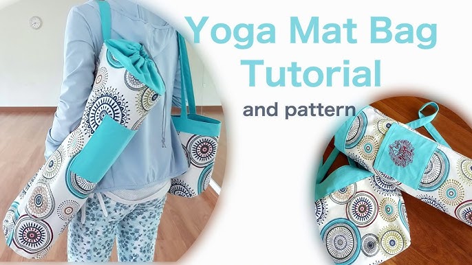 Yoga Mat Bag- DIY Sewing Tutorial 