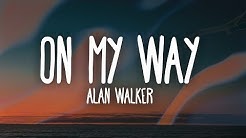 Alan Walker, Sabrina Carpenter & Farruko - On My Way (Lyrics)  - Durasi: 3:14. 