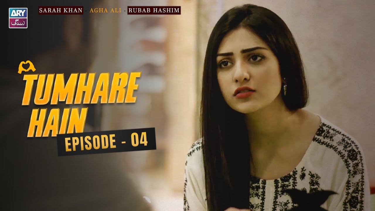 Tumhare Hain Episode 4