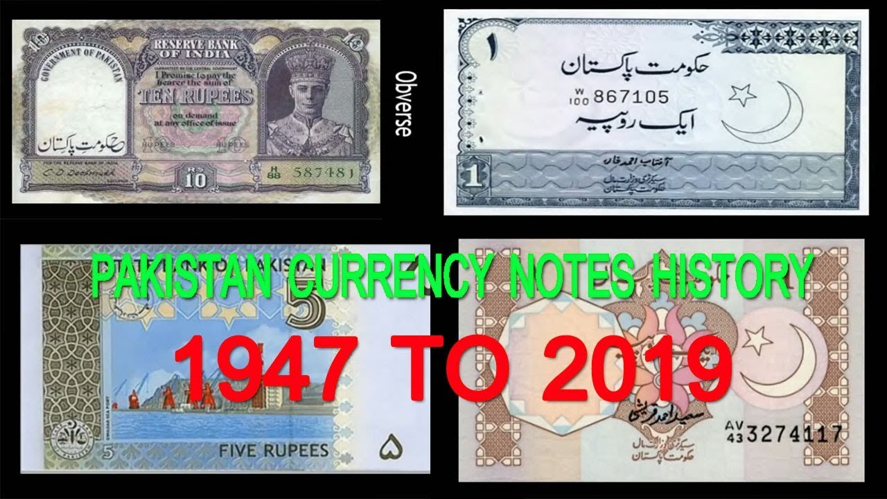 History of Pakistani Currency Notes 1947 to 2020 - YouTube