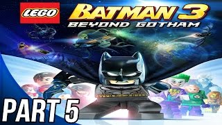 LEGO Batman 3 - Gameplay Walkthrough Part 5 - Level 5 - The Big Grapple