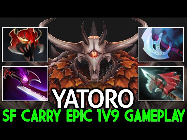 YATORO [Shadow Fiend] Carry SF Picked Epic 1v9 Gameplay Dota 2 class=