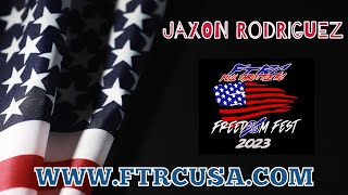 FTRC Freedom Fest 2024- Jaxon Rodriguez