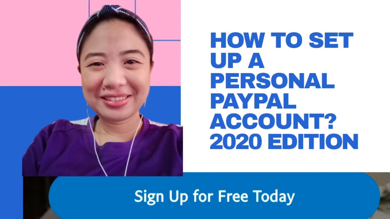 How to Set Up a Personal Paypal Account | 2020 Edition 