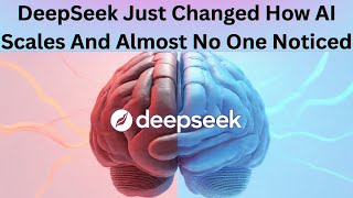 DeepSeek Just Changed How AI Scales — And Almost No One Noticed