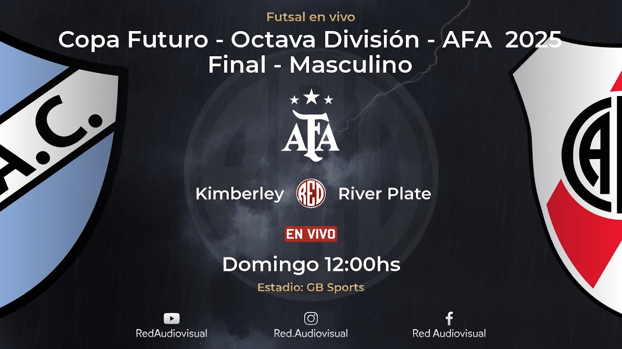 🔴 Kimberley vs River Plate - Final - Copa Futuro - Octava División A - Futsal AFA 2025 - Masc