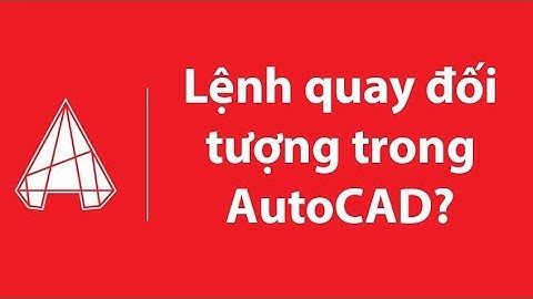 Hướng dẫn lệnh quay đối tượng trong AutoCAD