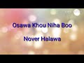 Osawa khou niha boo  nover halawa