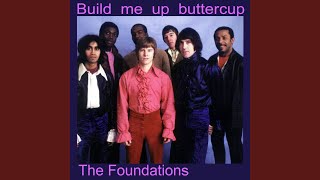Vignette de la vidéo "The Foundations - Build Me up Buttercup"