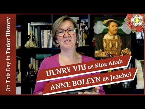 March 31 - King Henry VIII as King Ahab, Anne Boleyn as Jezebel