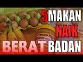 Mau naik berat badan kamu mesti makan 5 makanan ini